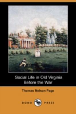 Social Life in Old Virginia Before the War (Dod... 1409901467 Book Cover