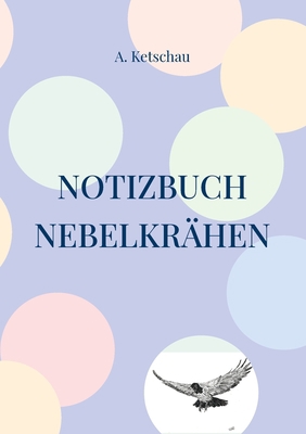 Notizbuch Nebelkrähen [German] 3755782111 Book Cover