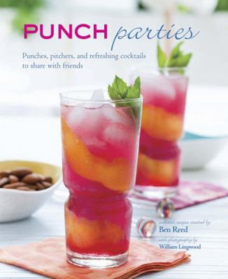 Punch Parties: Pitchers, Punches and Refreshing... 1849752060 Book Cover