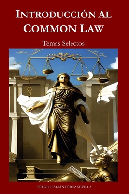 Introduccion Al Common Law: Temas Selectos [Spanish] B0CHVZL9ZL Book Cover