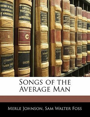 Songs of the Average Man 1141503077 Book Cover