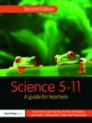 Science 5-11: A Guide for Teachers (Primary 5-1... 0415480450 Book Cover