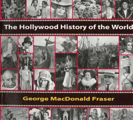 The Hollywood History of the World 1860462014 Book Cover