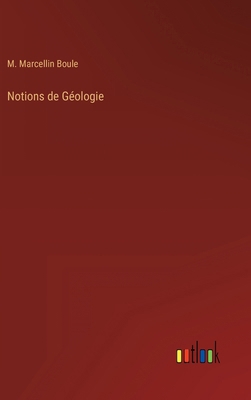 Notions de Géologie [German] 3368446630 Book Cover