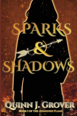 Sparks & Shadows 1069920002 Book Cover