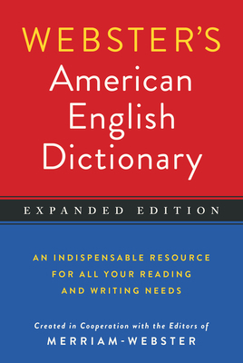 Webster's American English Dictionary, Expanded... 1596951540 Book Cover