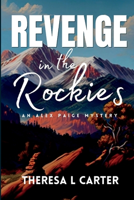Revenge in the Rockies 1958187097 Book Cover
