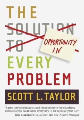 The Opportunity in Every Problem 1586853201 Book Cover