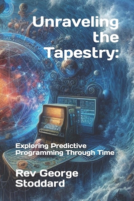 Unraveling the Tapestry: : Exploring Predictive... B0CQHT4V2Z Book Cover