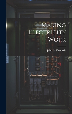 Making Electricity Work 1020805633 Book Cover