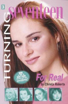 Turning Seventeen #3: For Real 0064472396 Book Cover