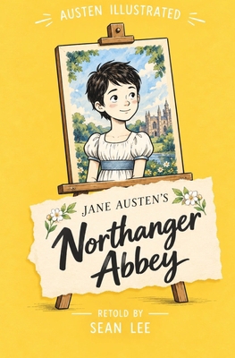 Northanger Abbey Austen Illustrated B0HKYZ8S1Q Book Cover