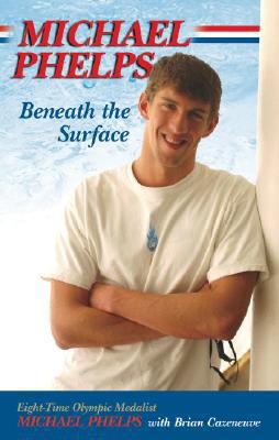 Michael Phelps: Beneath the Surface 1596703520 Book Cover