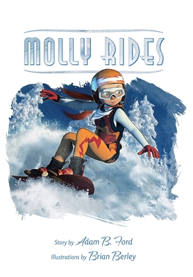 Molly Rides 0989309223 Book Cover