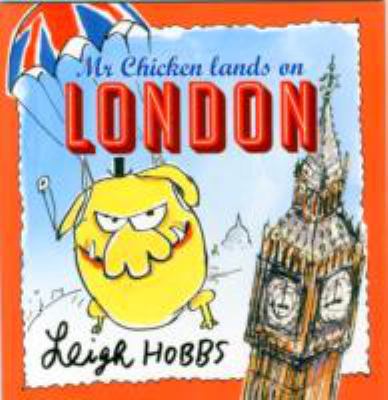 Mr Chicken Lands on London 1743365225 Book Cover