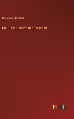 Die Classification der Sprachen [German] 336850083X Book Cover