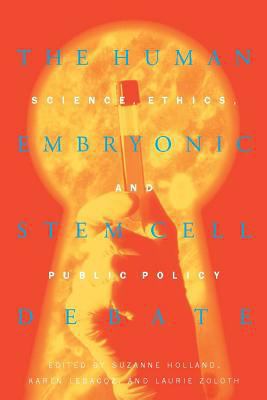 Human Embryonic Stem Cell Debate 0262582082 Book Cover