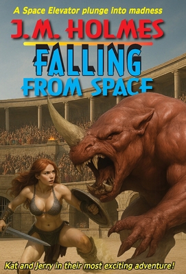 Falling From Space: A Space Elevator Medieval A... 1956784128 Book Cover