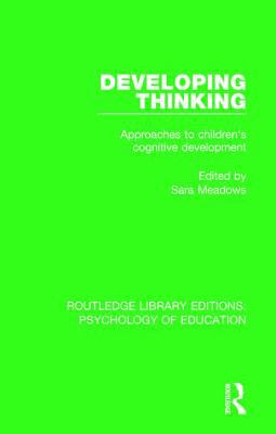 Developing Thinking: Approaches to Children's C... 041579028X Book Cover