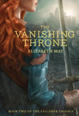 The Vanishing Throne: Book Two of the Falconer ... 1452161402 Book Cover