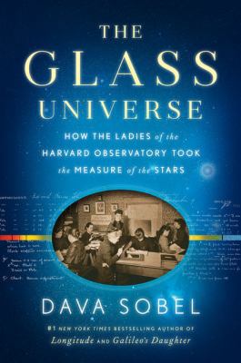 The Glass Universe [Large Print] 141049571X Book Cover