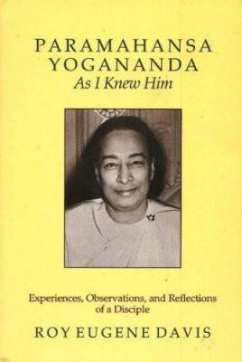 Paramahansa Yogananda as I Knew Him: Experience... B0092GFGG6 Book Cover