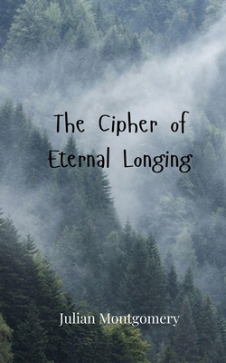 The Cipher of Eternal Longing 369080745X Book Cover