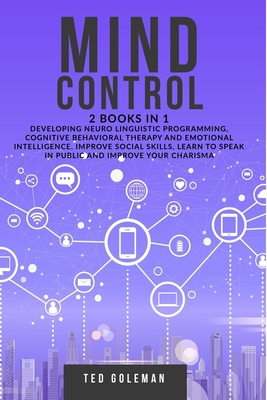 Mind Control: 2 books in 1- Developing Neuro Li... B087SJ2Y9K Book Cover