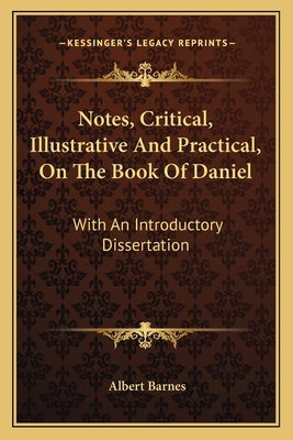 Notes, Critical, Illustrative And Practical, On... 1163800392 Book Cover