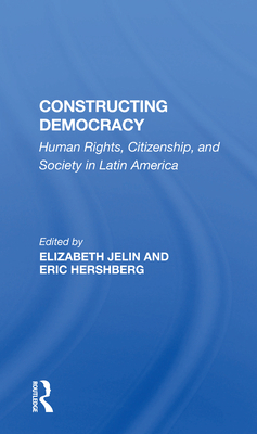 Constructing Democracy: Human Rights, Citizensh... 0367159244 Book Cover