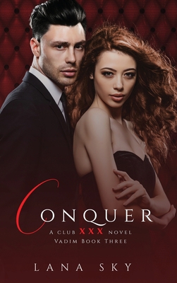 Conquer: (XXX Vadim Book 3): Club XXX Book 6 1956608680 Book Cover
