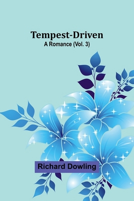 Tempest-Driven: A Romance (Vol. 3) 9357977422 Book Cover
