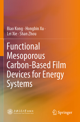 Functional Mesoporous Carbon-Based Film Devices... 981997500X Book Cover