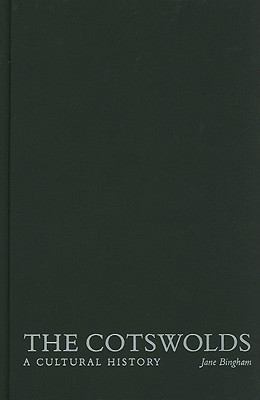 The Cotswolds: A Cultural History 0195398769 Book Cover
