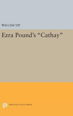 Ezra Pound's Cathay 0691648565 Book Cover