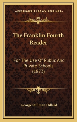 The Franklin Fourth Reader: For the Use of Publ... 1165194740 Book Cover