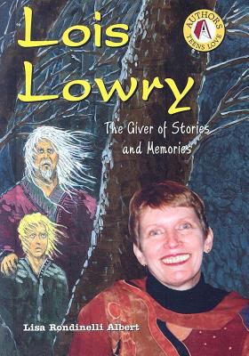 Lois Lowry: The Giver of Stories and Memories 0766027228 Book Cover