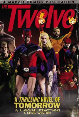 The Twelve - Volume 1 0785123245 Book Cover