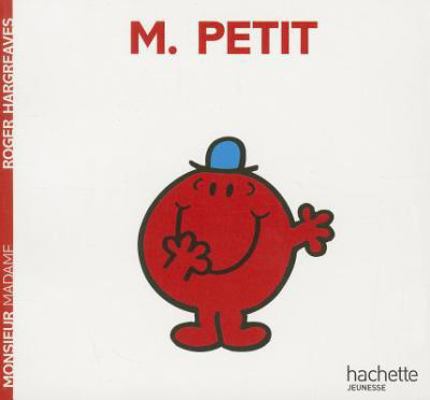 Monsieur Petit [French] 2012248004 Book Cover