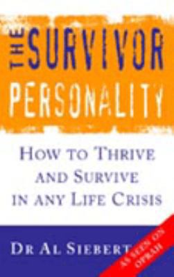 The Survivor Personality: How to thrive and sur... 0722537832 Book Cover