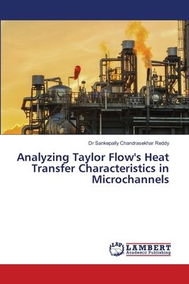 Analyzing Taylor Flow's Heat Transfer Character... 6208442788 Book Cover