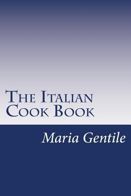 The Italian Cook Book 1499220197 Book Cover