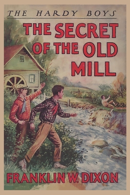 The Hardy Boys: The Secret of the Old Mill (Boo... 1957990295 Book Cover