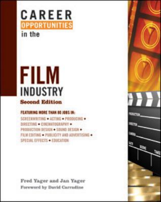 Career Opportunities in the Film Industry 081607352X Book Cover