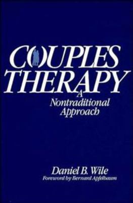 Couples Therapy: A Nontraditional Approach 0471589896 Book Cover