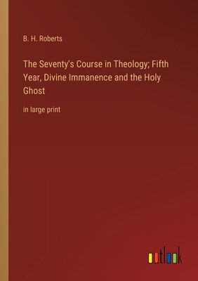 The Seventy's Course in Theology; Fifth Year, D... 3368372106 Book Cover