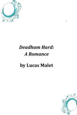 Deadham Hard: A Romance 1496153219 Book Cover