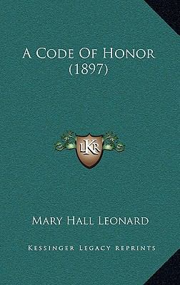 A Code Of Honor (1897) 1165281848 Book Cover