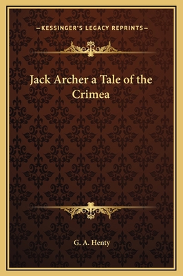 Jack Archer a Tale of the Crimea 116929667X Book Cover