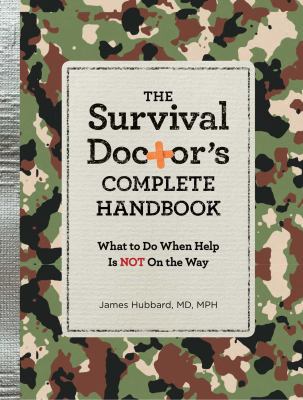 The Survival Doctor's Complete Handbook: What t... 1621453057 Book Cover